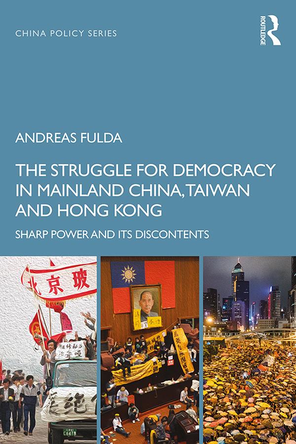 The Struggle for Democracy in Mainland China Taiwan and Hong Kong