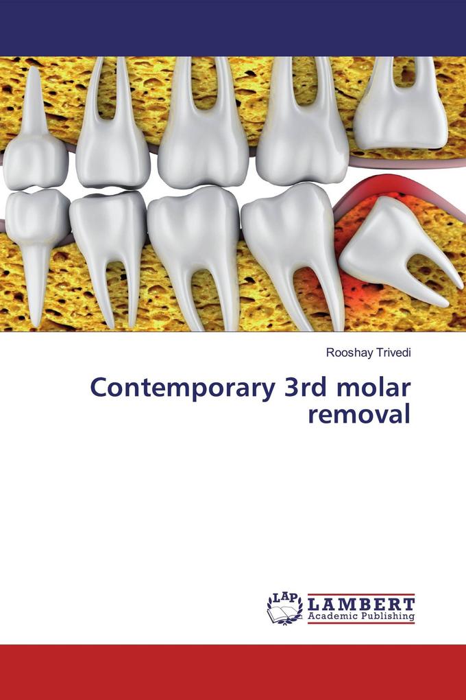 Contemporary 3rd molar removal