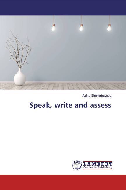 Speak write and assess