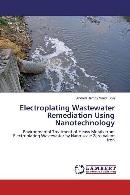 Electroplating Wastewater Remediation Using Nanotechnology