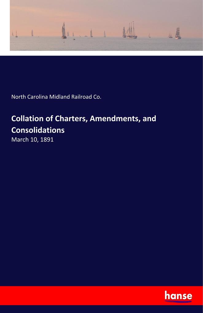 Image of Collation of Charters Amendments and Consolidations