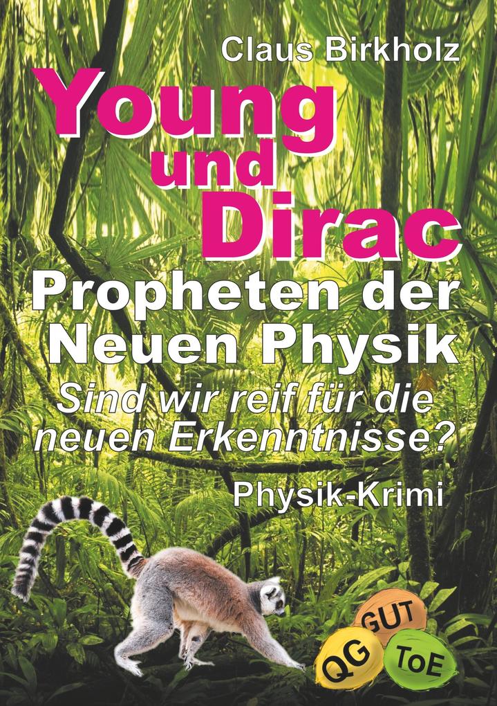 Young und Dirac - Propheten der Neuen Physik