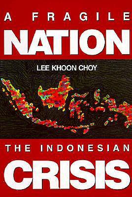 Fragile Nation A: The Indonesian Crisis