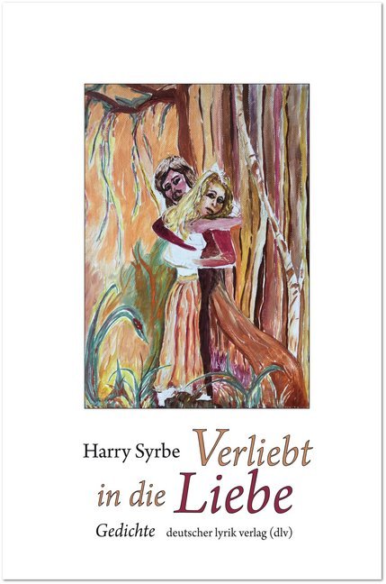 Image of Verliebt in die Liebe - Gedichte