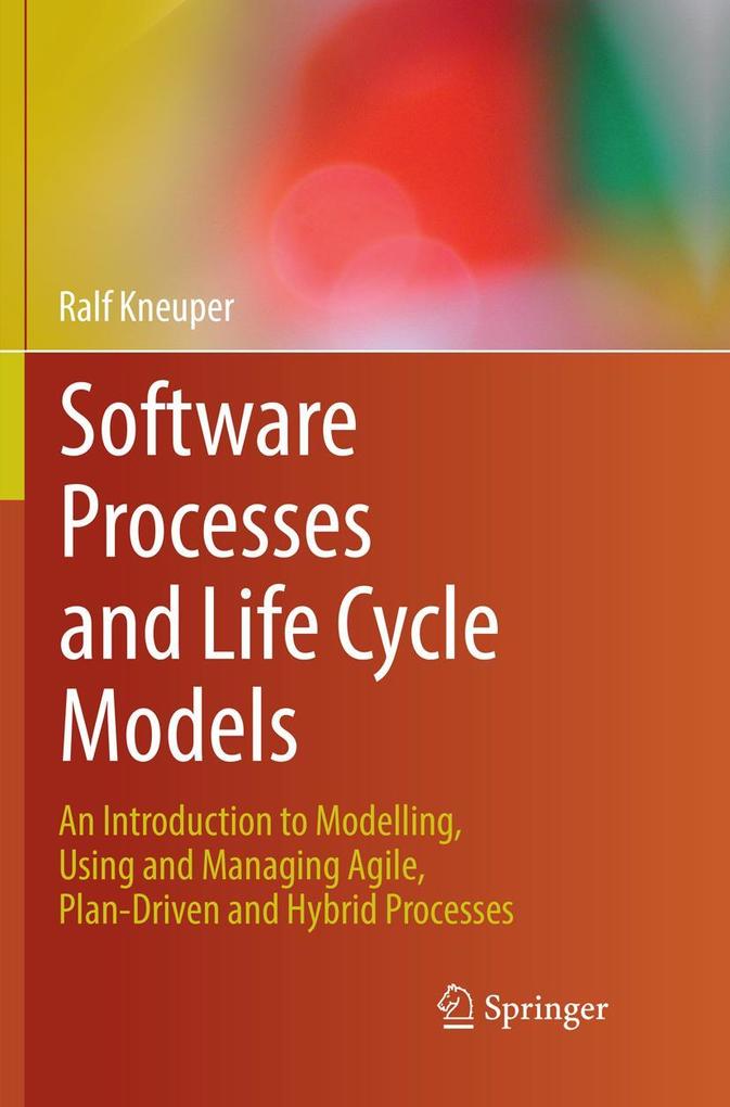 Software Processes and Life Cycle Models