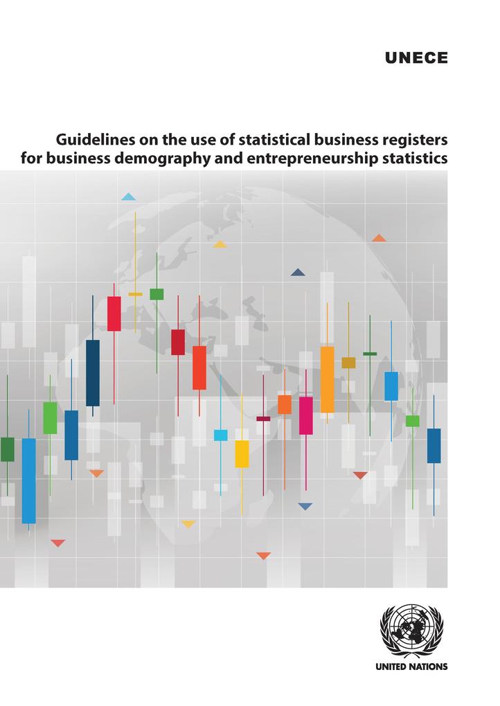 Guidelines on the Use of Statistical Business Registers for Business Demography and Entrepreneurship Statistics