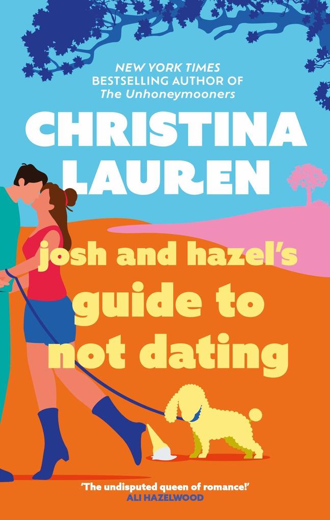 Josh and Hazel‘s Guide to Not Dating
