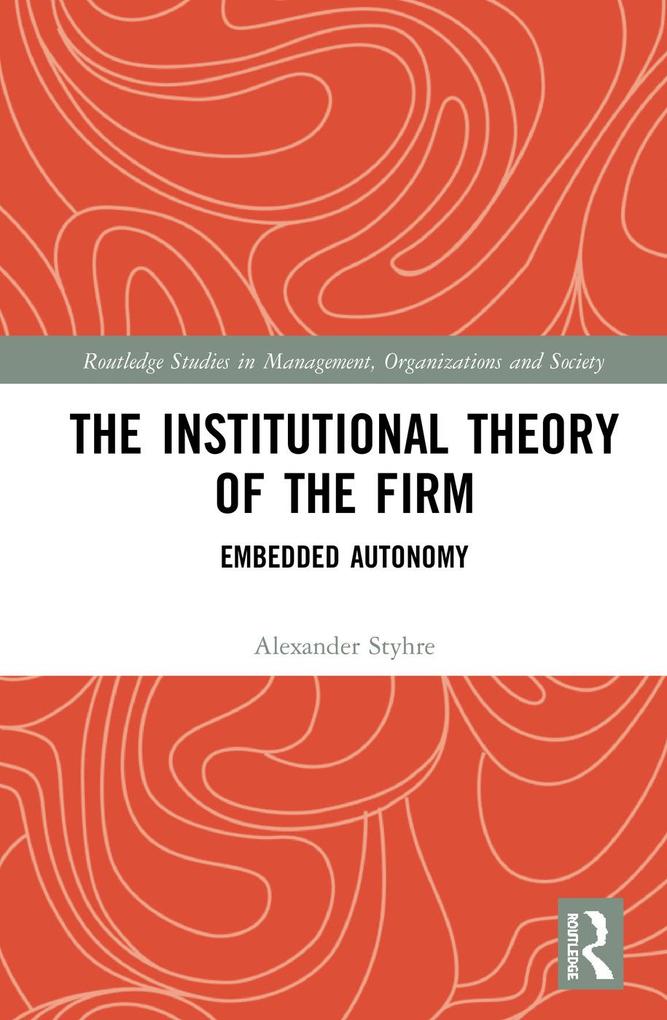 The Institutional Theory of the Firm