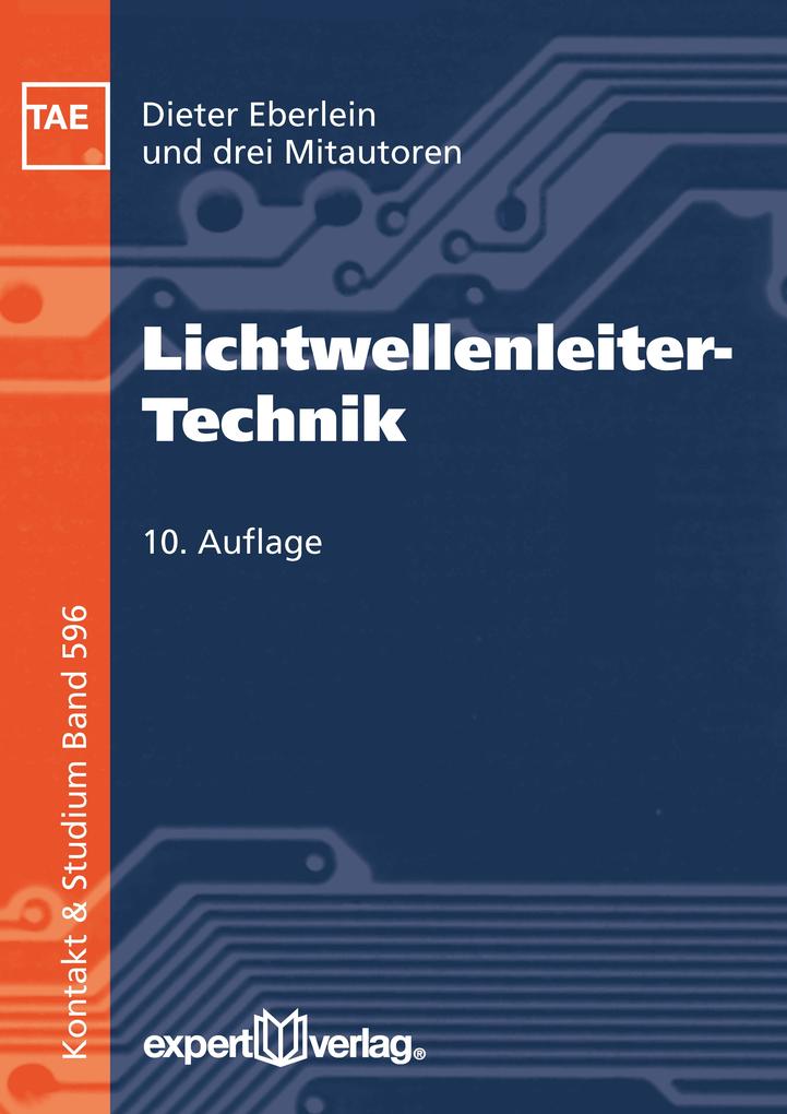 Lichtwellenleiter-Technik - Christina Manzke/ Christian Kutza/ Jürgen Labs/ Dieter Eberlein