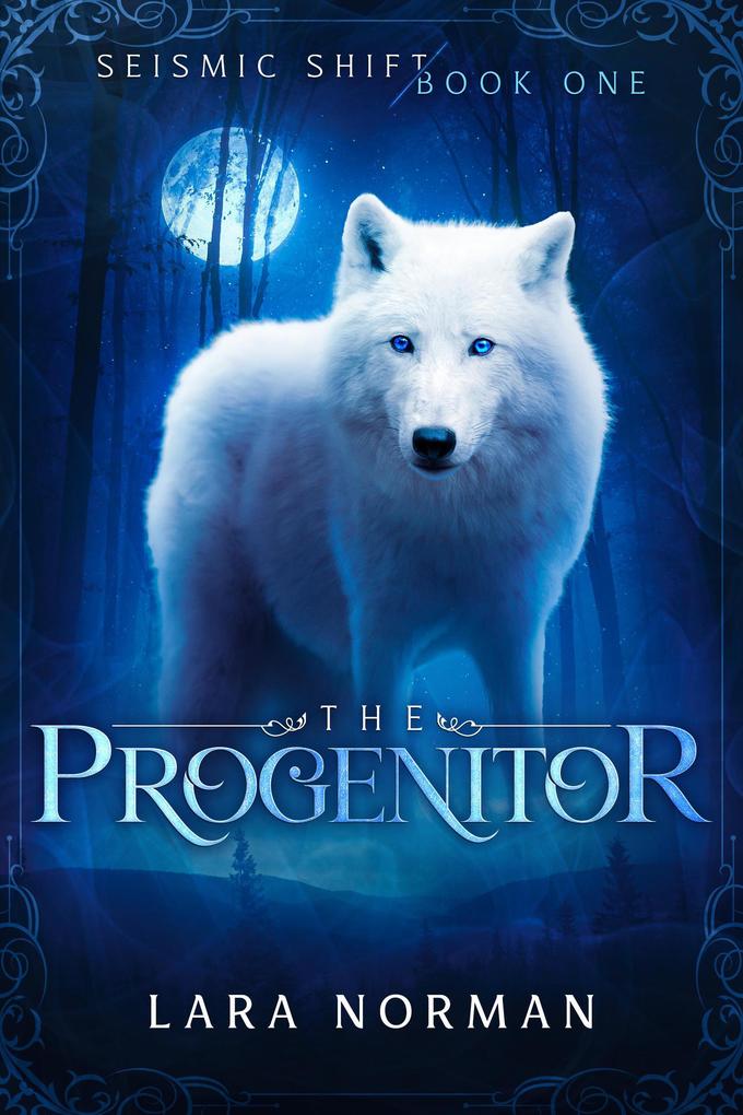 The Progenitor: A Thrilling Vampire & Wolf Shifter Romance (Seismic Shift Book One)