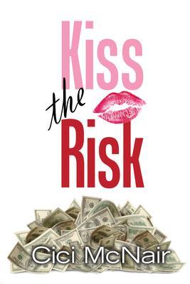 Kiss the Risk