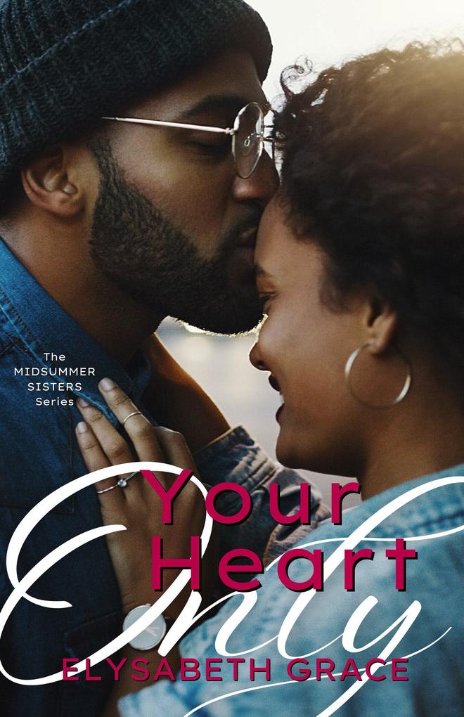 Your Heart Only (Midsummer Sisters #1)
