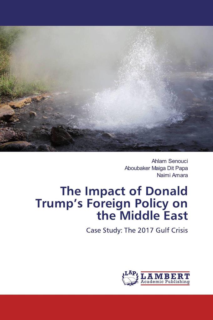 The Impact of Donald Trump's Foreign Policy on the Middle East
