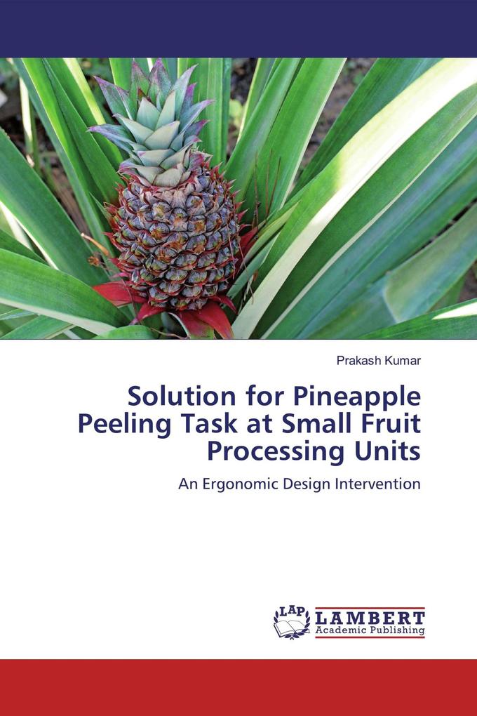 Solution for Pineapple Peeling Task at Small Fruit Processing Units