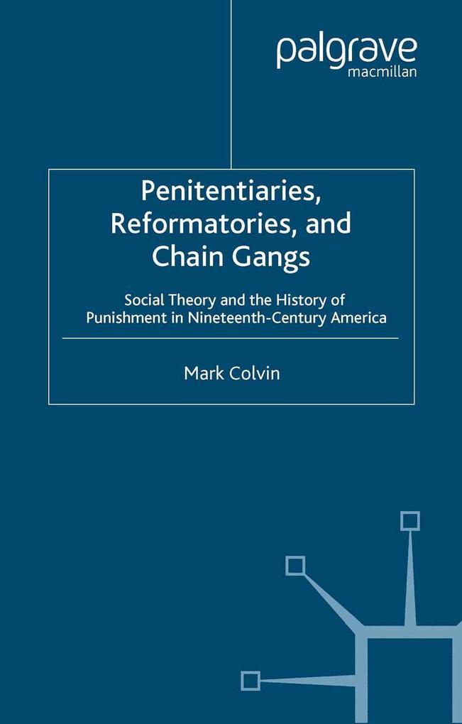 Penitentiaries Reformatories and Chain Gangs