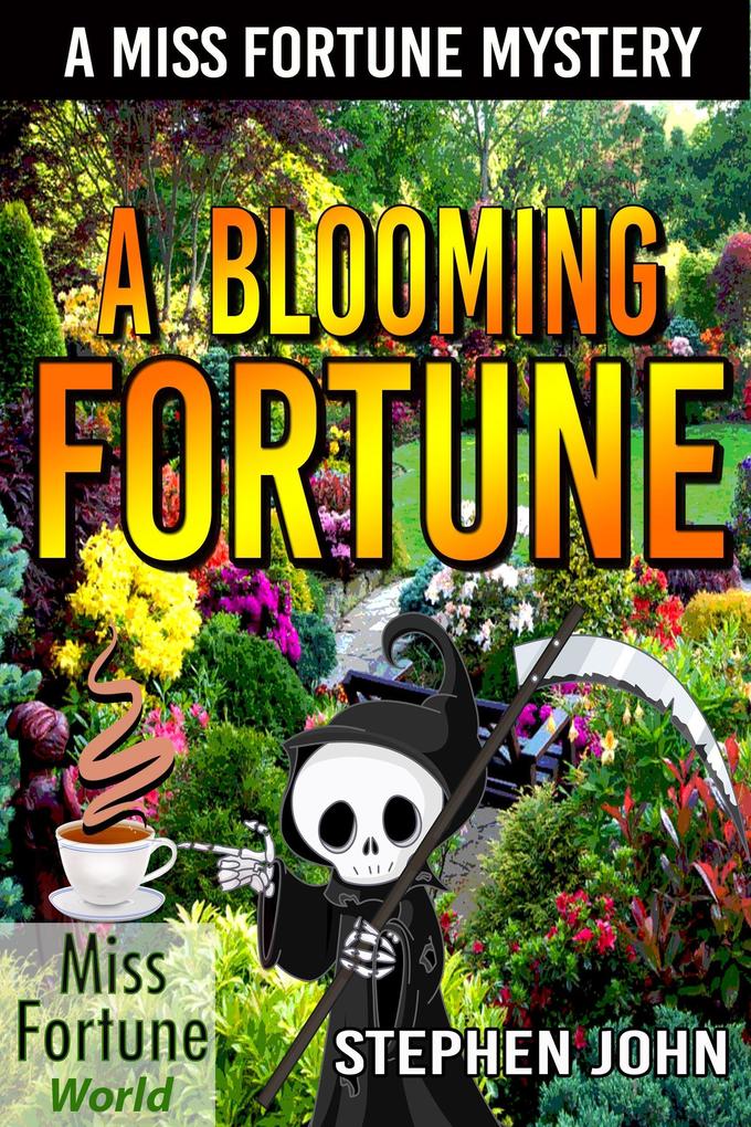 A Blooming Fortune (Miss Fortune World)
