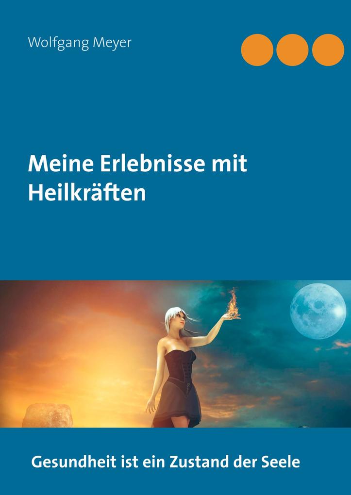 Image of Meine Erlebnisse mit Heilkräften