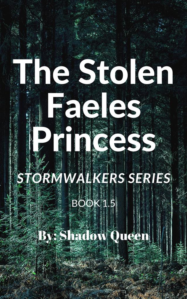 The Stolen Faeles Princess (Stormwalkers #1.5)