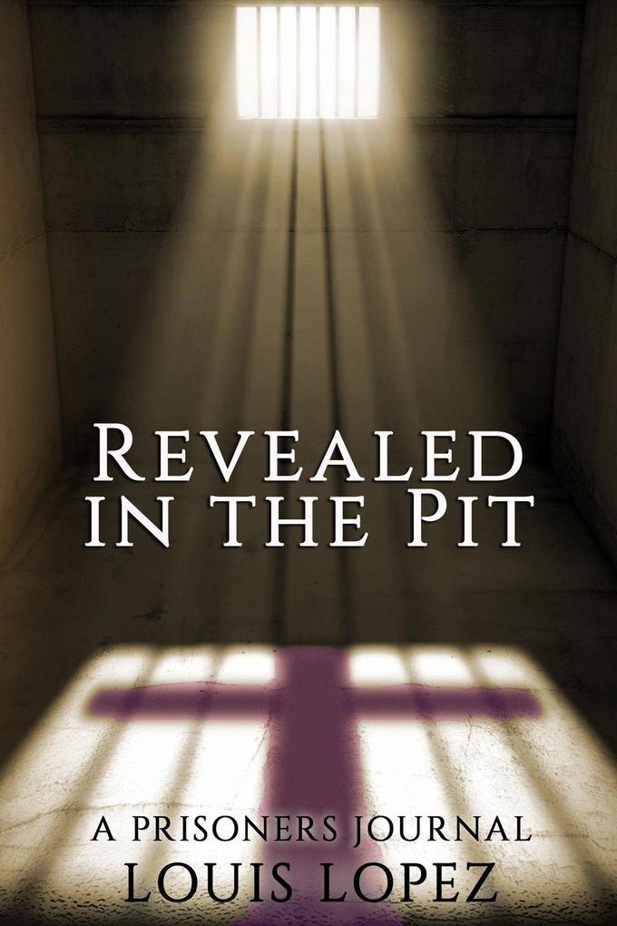 Revealed In The Pit