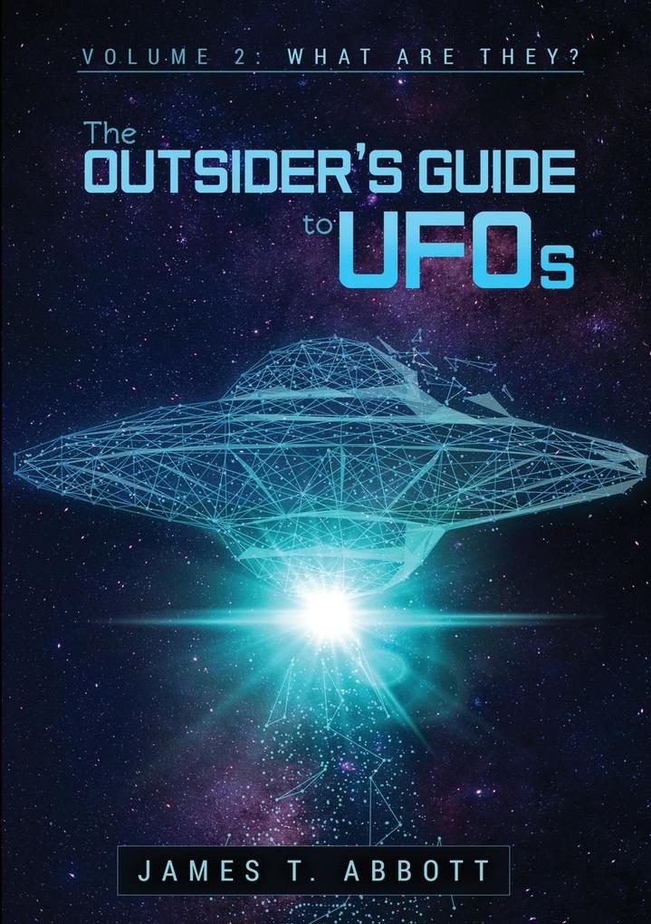 The Outsider‘s Guide to UFOs Volume 2