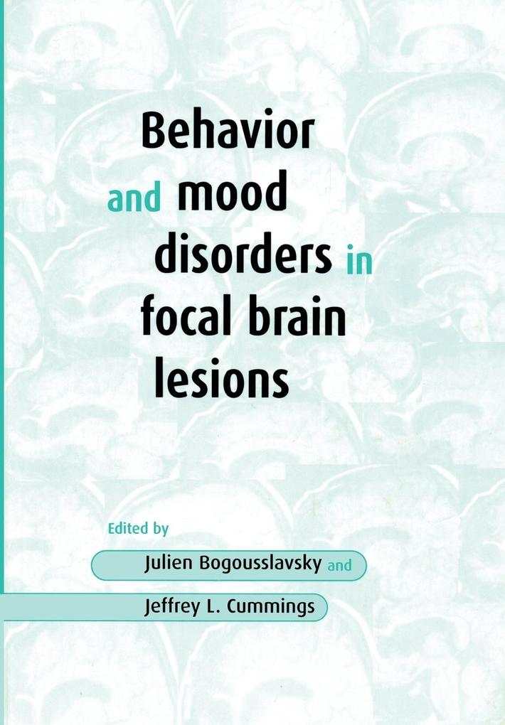 Behavior and Mood Disorders in Focal Brain Lesions