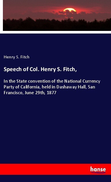 Speech of Col. Henry S. Fitch