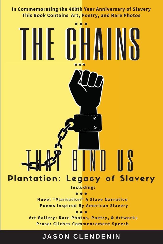 The Chains that Bind Us