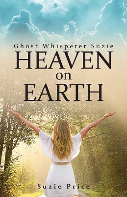 Ghost Whisperer Suzie: Heaven on Earth