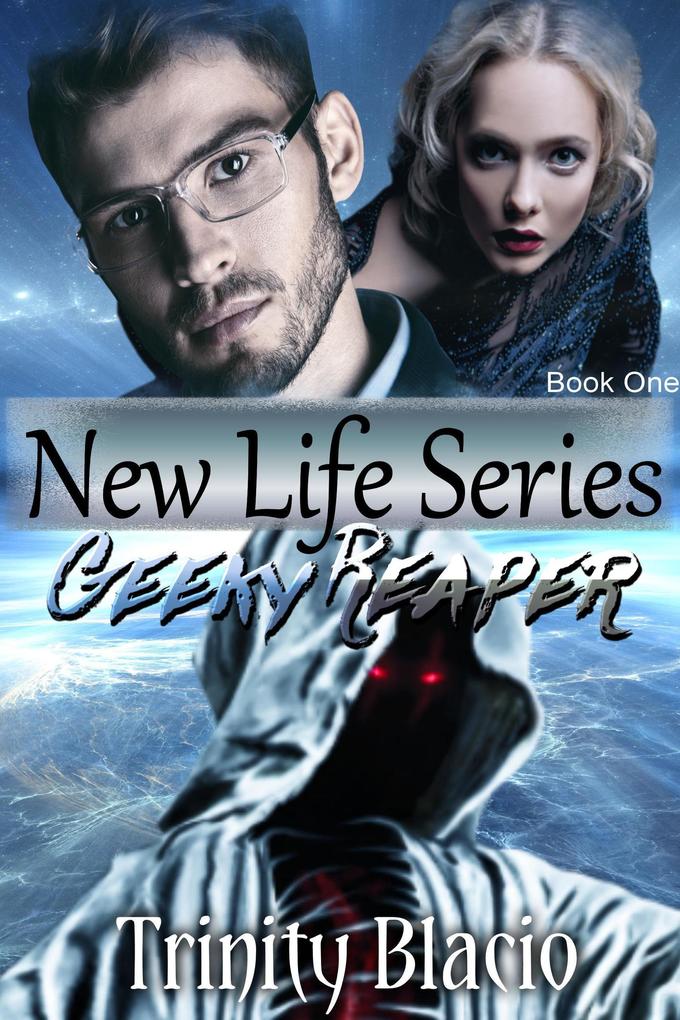 Geeky Reaper (New Life #1)