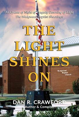 The Light Shines On: An Update of Night of Tragedy Dawning of Light