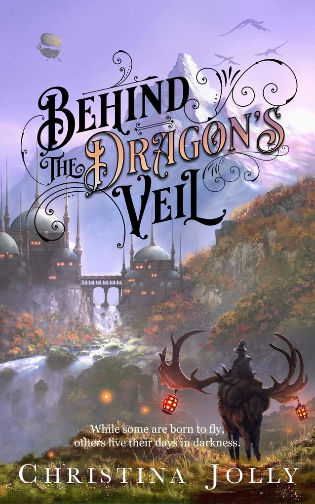 Behind the Dragon‘s Veil (The Dragarri Series #1)