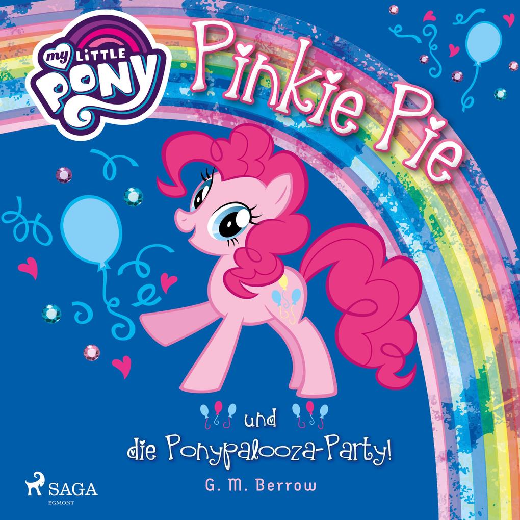 My Little Pony Pinkie Pie und die Ponypalooza-Party! (Ungekürzt)