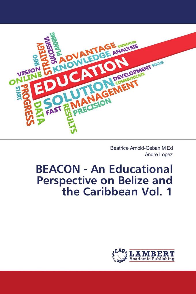 BEACON - An Educational Perspective on Belize and the Caribbean Vol. 1