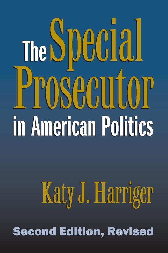The Special Prosecutor in American Politics