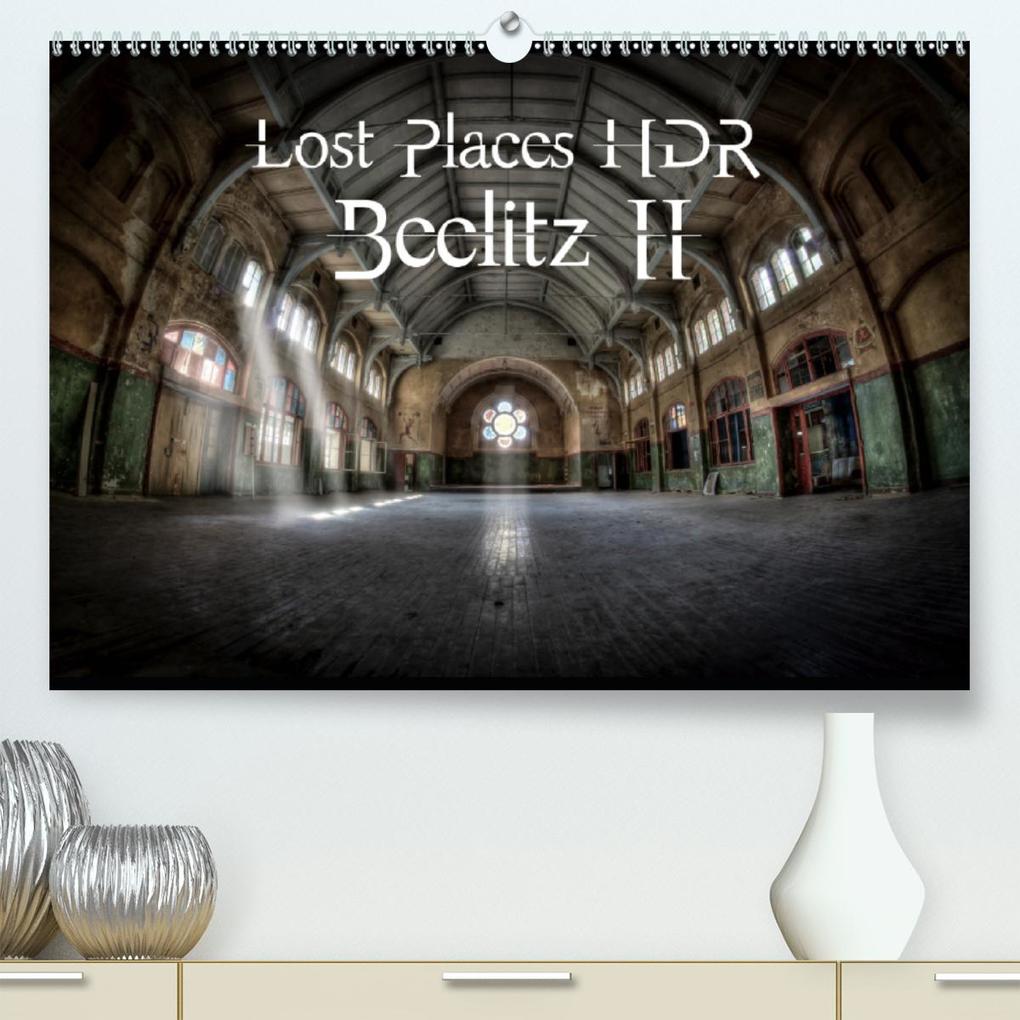 Lost Places Hdr Beelitz Iipremium Hochwertiger Din A2 Wandkalender 2020 Kunstdruck In Hochglanz