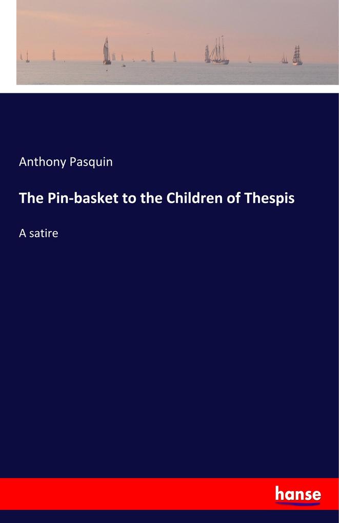 Image of The Pin-basket to the Children of Thespis