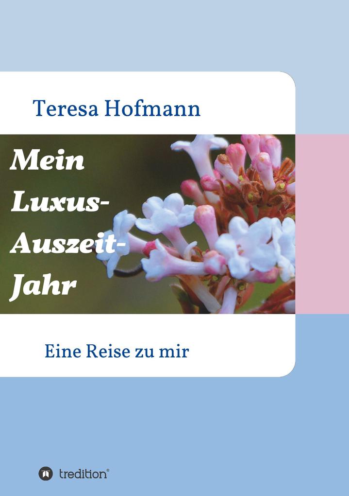 Mein Luxus - Auszeit - Jahr