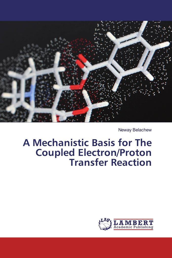 A Mechanistic Basis for The Coupled Electron/Proton Transfer Reaction