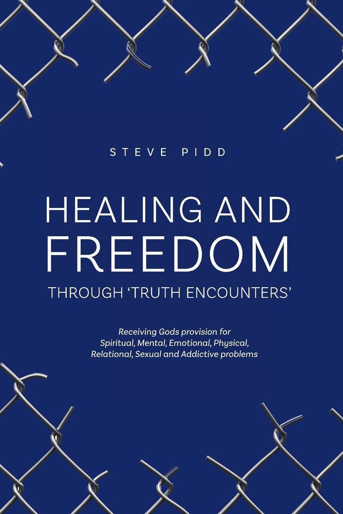 HEALING AND FREEDOM THROUGH 'TRUTH ENCOUNTERS'