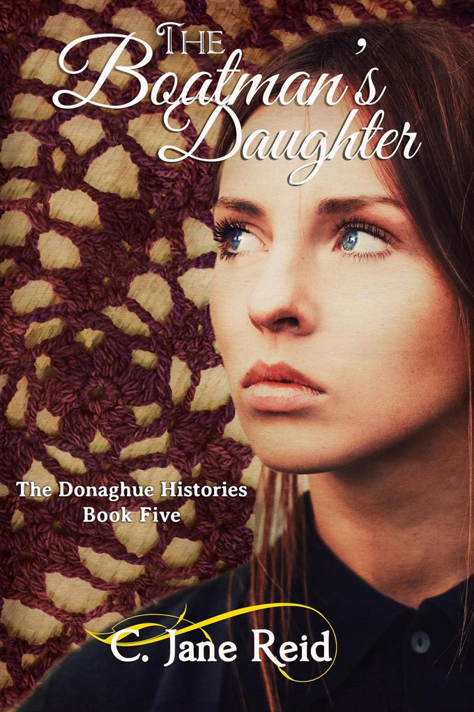 The Boatman's Daughter (The Donaghue Histories #5)