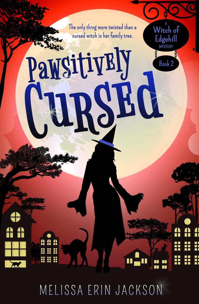 Pawsitively Cursed (A Witch of Edgehill Mystery #2)