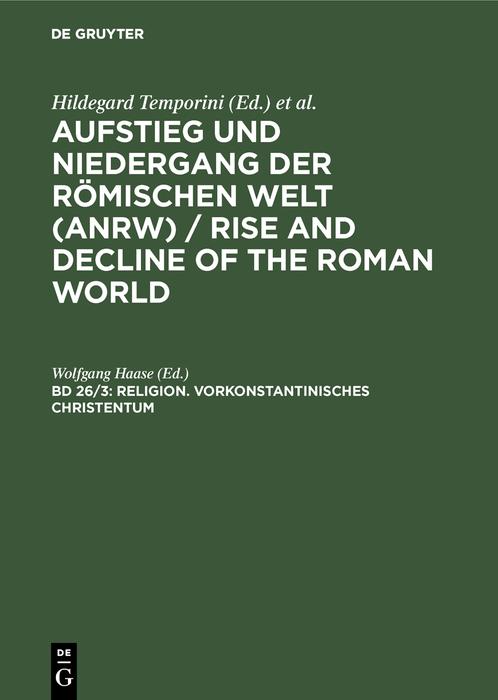 Religion (Vorkonstantinisches Christentum: Neues Testament [Sachthemen Forts.])