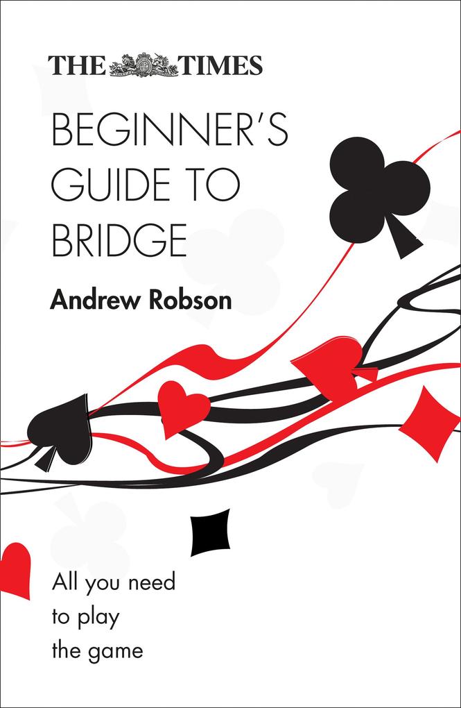 The Times Beginner‘s Guide to Bridge
