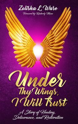Under Thy Wings I Will Trust