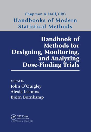 Handbook of Methods for ing Monitoring and Analyzing Dose-Finding Trials