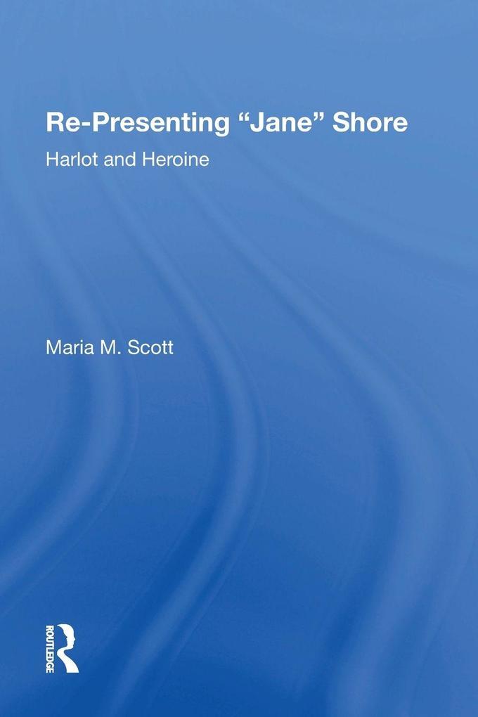 Re-Presenting 'Jane' Shore