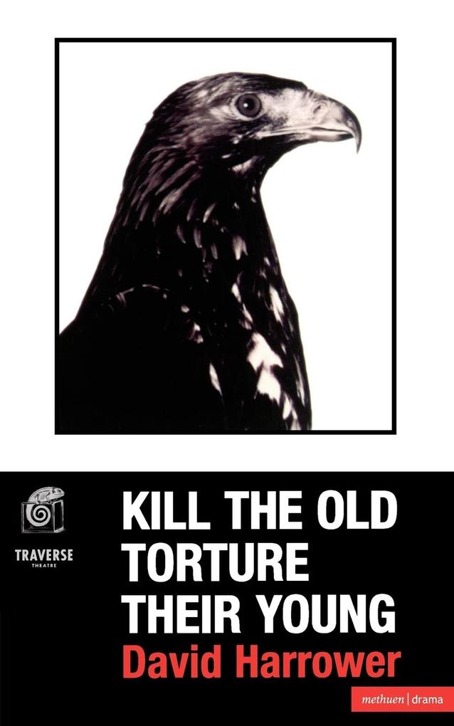 Kill the Old Torture the Young