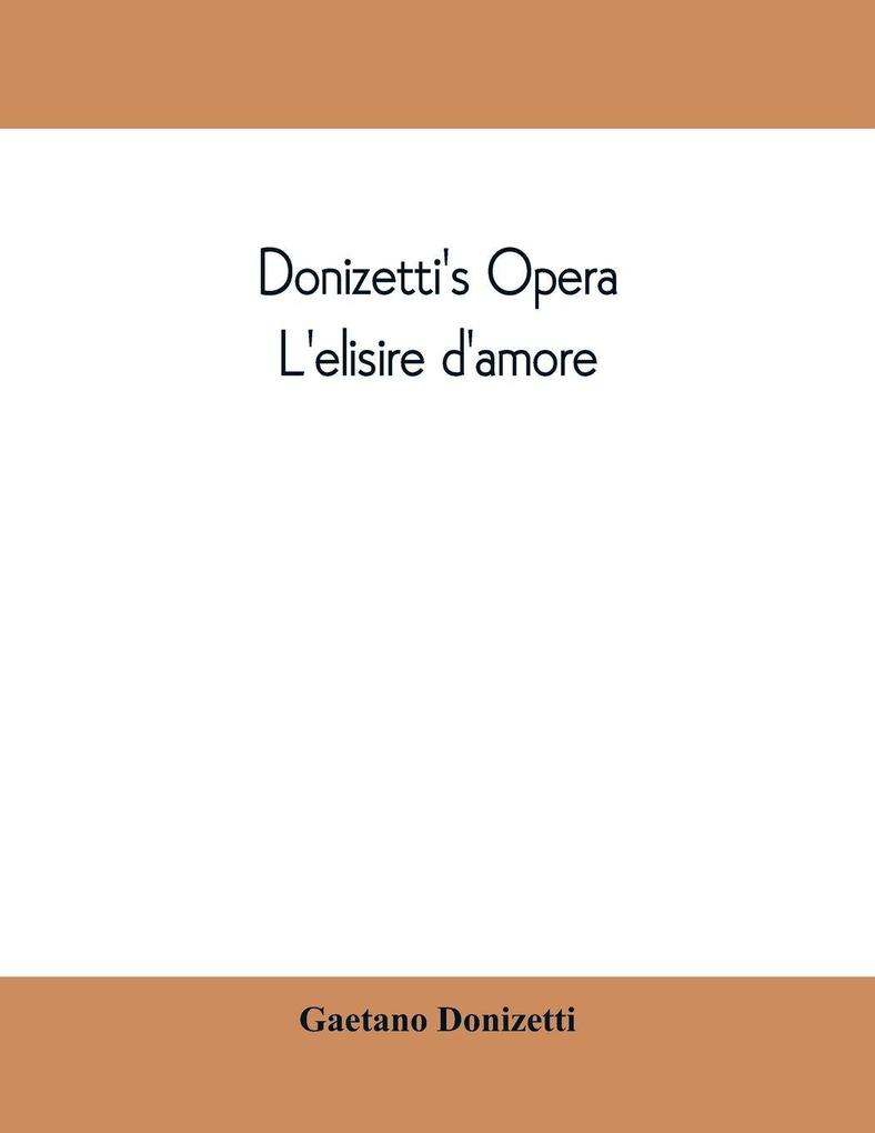 Donizetti's opera L'elisire d'amore