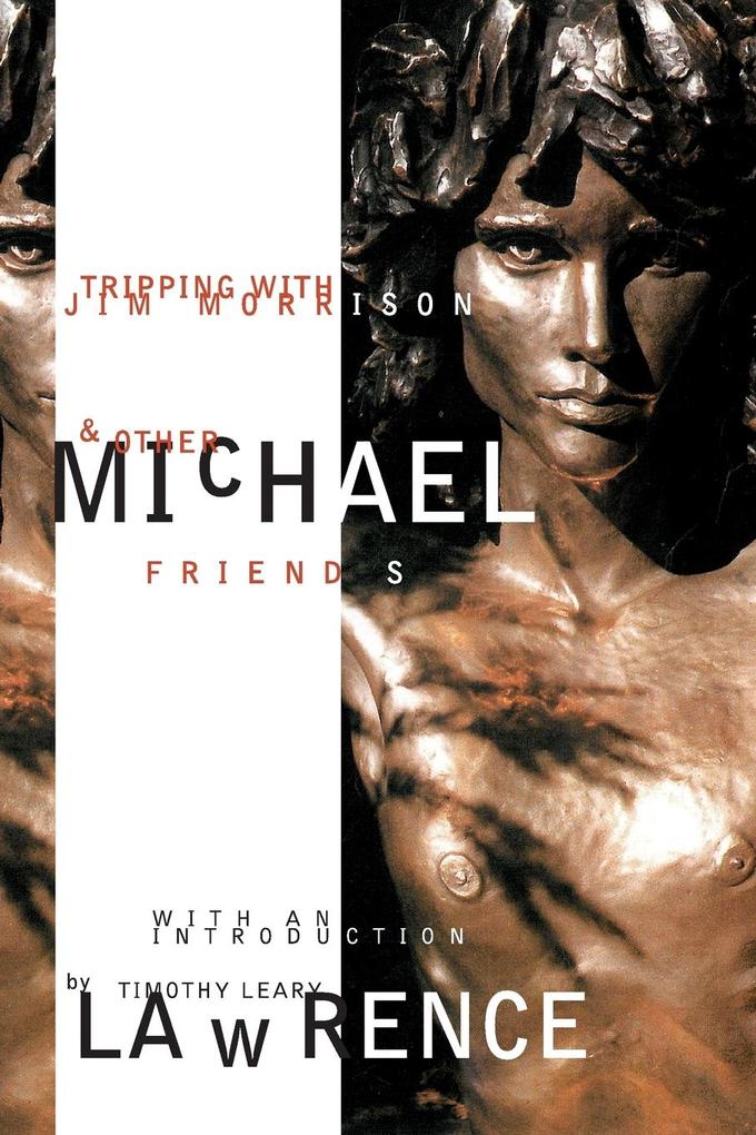 Tripping With Jim Morrison And Other Friends