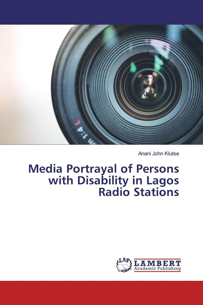 Media Portrayal of Persons with Disability in Lagos Radio Stations